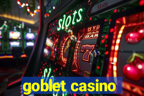 goblet casino